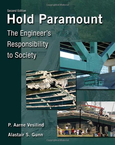 Hold Paramount: The Engineer's Responsibility to Society