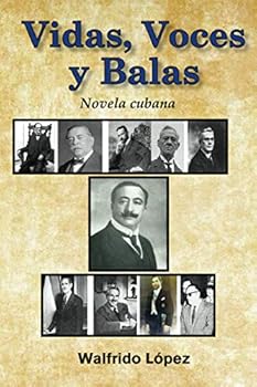 Paperback Vida, Voces y Balas: Novela cubana [Spanish] Book