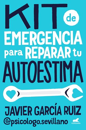 Kit de emergencia para reparar tu autoestima (Vergara)