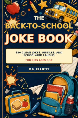 The Back-to-School Joke Book: 350 Clean Jokes, riddles and School...