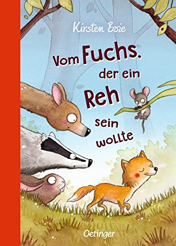 Vom Fuchs, der ein Reh sein wollte: Kinderbuch zum Vorlesen ab 6 Jahren...