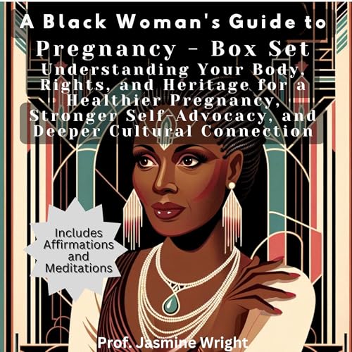 A Black Woman&amp;rsquo;s Guide to Pregnancy Box Set by Jasmine Wright episode artwork