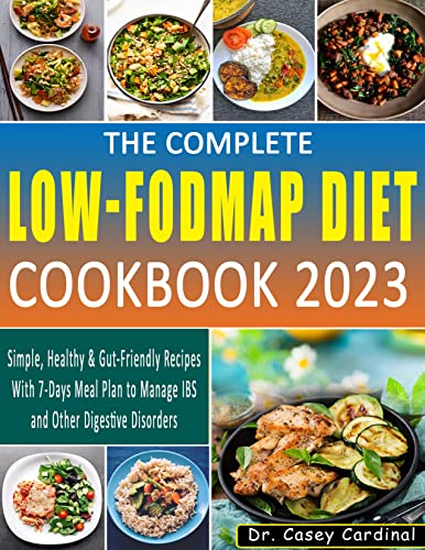 The Complete Low-FODMAP Diet Cookbook 2023: Simple, Healthy & Gut-Friendly Recipes With 7-Days Meal Plan to Manage IBS And Other Digestive Disorders (English Edition) Kindle-editie - Image 3