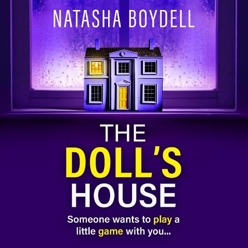 The Doll's House: A gripping psychological thriller from Natasha Boydell