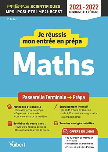 Je réussis mon entrée en prépa scientifique. Mathématiques:...