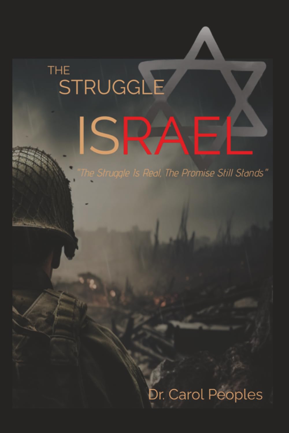 The Struggle IsRAEL: The Struggle is Real, the Promise Still Stands