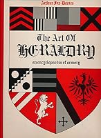 The Art of Heraldry: An Encyclopedia of Armory B001JQPJN2 Book Cover