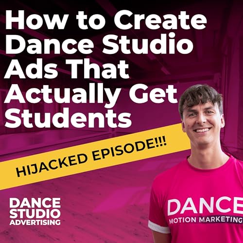 How to Create Dance Studio Ads That Actually Get Students