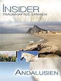  Insider Spanien - Andalusien