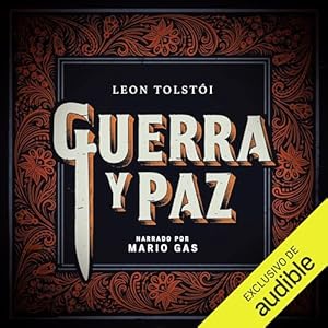 Leon Tolst&oacute;i Guerra y paz [War and Peace]