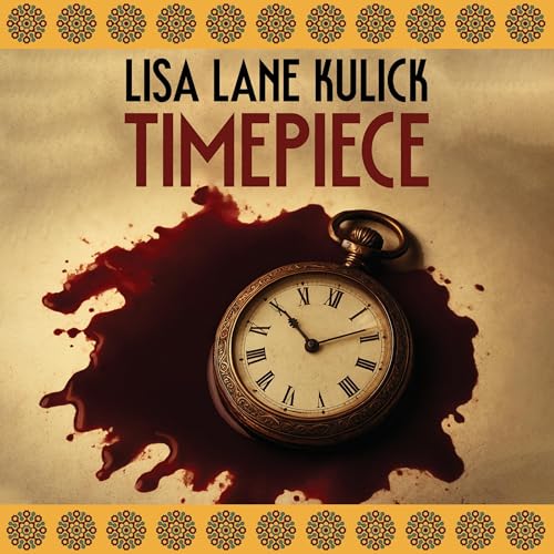 Timepiece Audiolibro Por Lisa Lane Kulick arte de portada