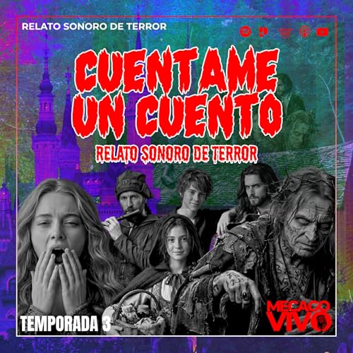 3x15 | Cu&eacute;ntame un cuento | Relato Sonoro de Terror