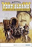  Fort Aldamo 59 - Western: Blutige Weide