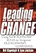 Leading at the Speed of Change: Using New Economy Rules to Transform Old Economy Companies