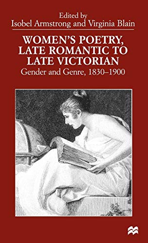 Women’s Poetry, Late Romantic to Late Victorian: Gender and Genre, 1830–1900