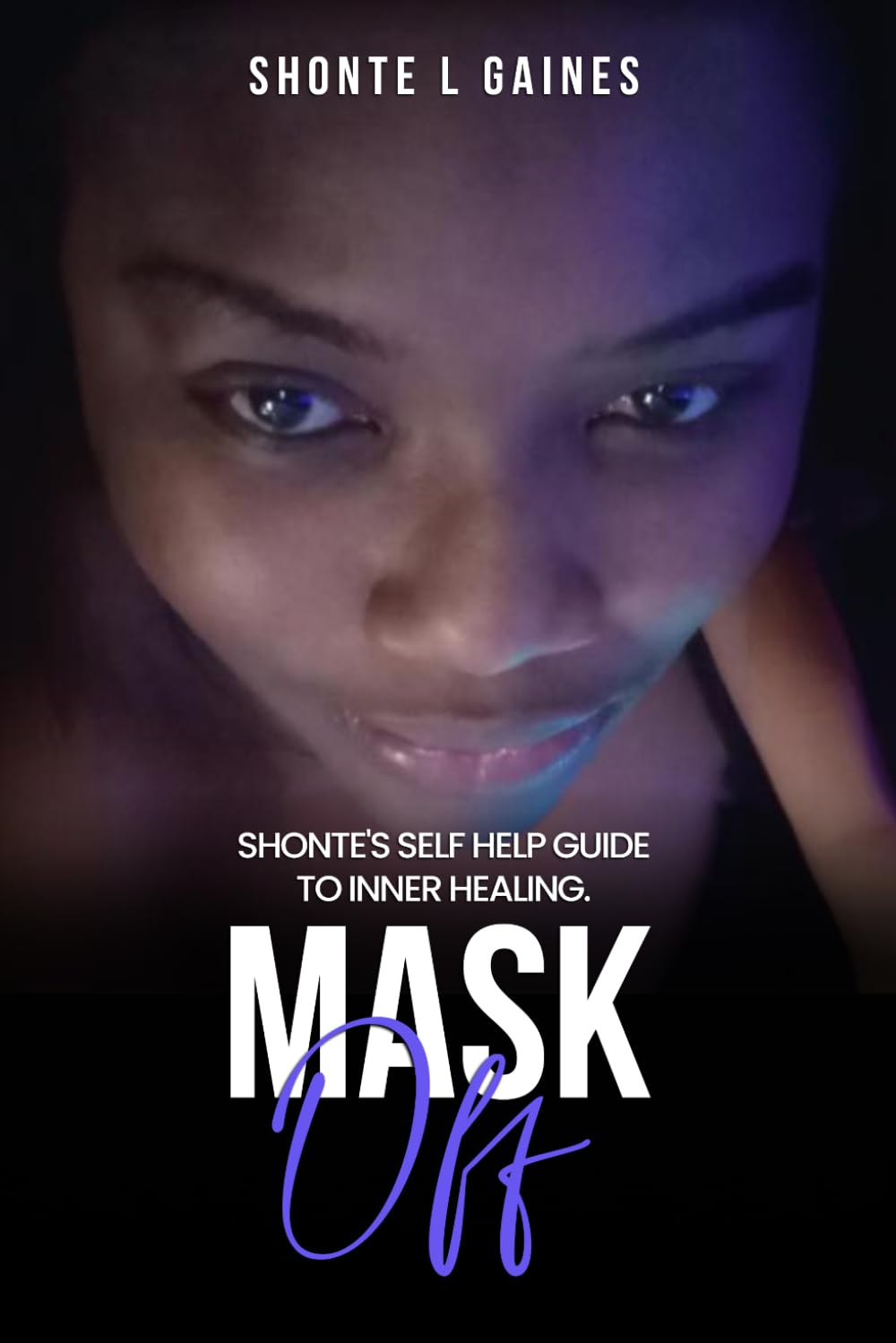 Mask OFF: How to Recognize Your TRUE self