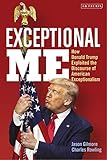 Exceptional Me: How Donald Trump Exploited the Discourse of American Exceptionalism