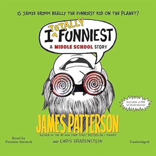 I Totally Funniest Audiolibro Por James Patterson, Chris Grabenstein, Laura Park arte de portada