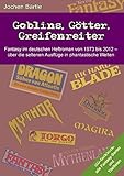 heftromane schreiben verdienst  Goblins, Götter, Greifenreiter: Fantasy im deutschen Heftroman von 1973 bis 2012 - über die seltenen Ausflüge in phantastische Welten
