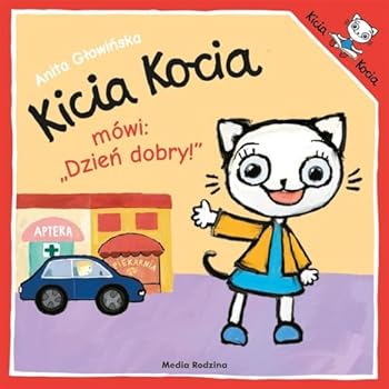 Kicia Kocia mówi: "Dzień dobry!" - Book  of the Kicia Kocia