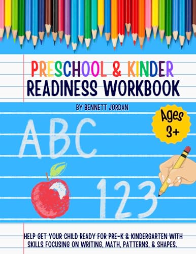 Preschool & Kinder Readiness Workbook: Help get your child ready for Pre-K & Kindergarten with skills focusing on writing, math, patterns, and shapes.