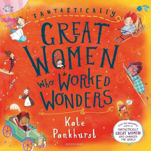 Bloomsbury Fantastically Great Women Who Worked Wonders: Gift Edition