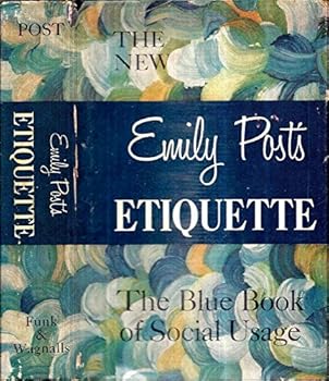 Hardcover 1960 EMILY POST ETIQUETTE WITH DUST JACKET ILLUSTRATED GOOD TASTE MANNERS GIFT [Hardcover] EMILY POST Book