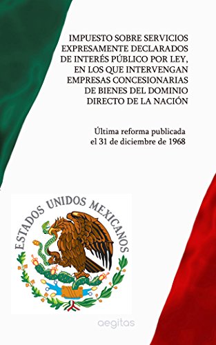Impuesto Sobre Servicios Expresamente Declarados de Interés Público por Ley,