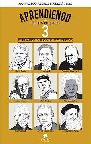 Aprendiendo de los mejores 3: Tu desarrollo personal es tu destino (Sin colección)
