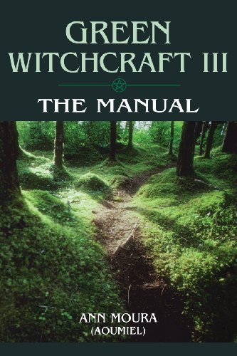 The Manual (Green Witchcraft, Book 3)