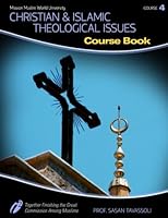 Christian and Islamic Theological Issues (Mission Muslim World University) (Volume 4) 1539051609 Book Cover