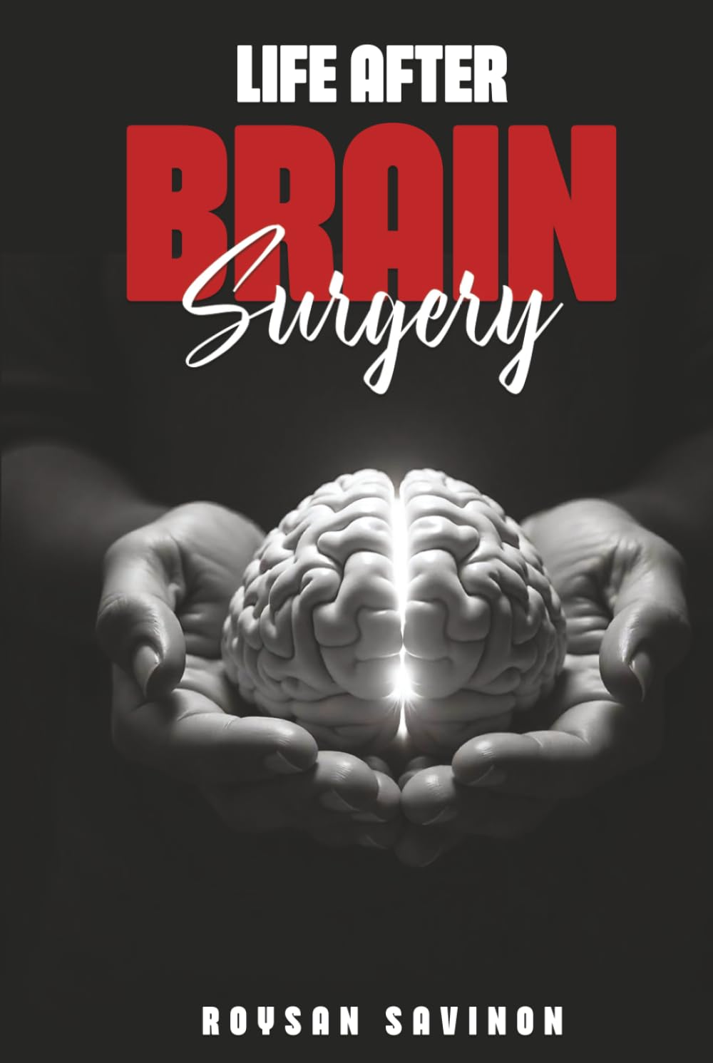 Life After Brain Surgery