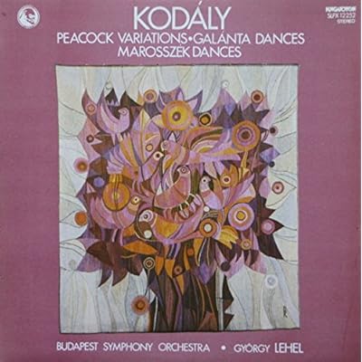 Peacock Variations &middot; Gal&aacute;nta Dances &middot; Marossz&eacute;k Dances