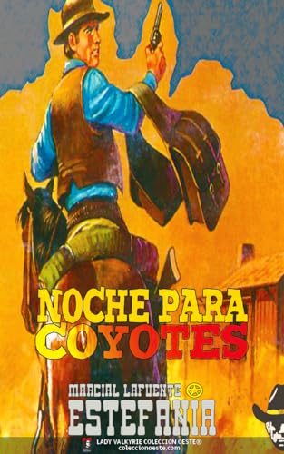 Noche para coyotes (Colección Oeste) (Spanish Edition)