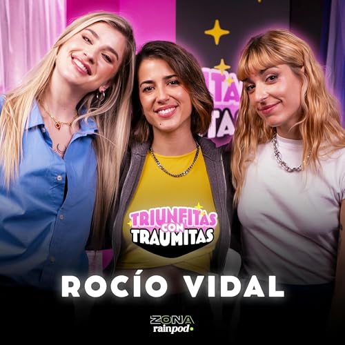 『Traumitas por la estupidez humana con ROCÍO VIDAL | #8』のカバーアート