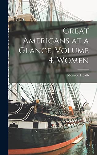 Great Americans at a Glance, Volume 4, Women