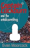 Captain Cockburn and the endcoming (The continuing adventures of Captain Cockburn Book 7)