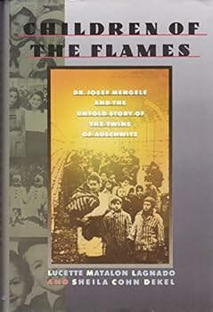 Children of the Flames Dr. Josef Mengele