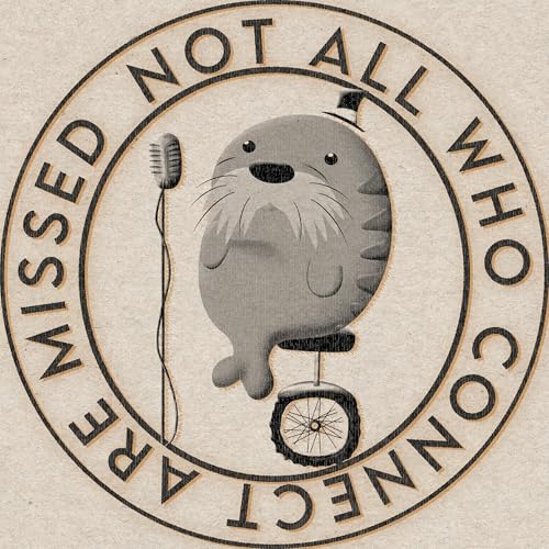 Not All Who Connect Are Missed cover art