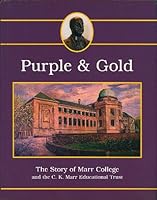 Purple and gold: The story of Marr College and the C.K. Marr Educational Trust 0952954907 Book Cover