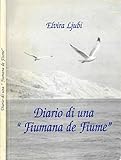  Diario di una fiumana de fiume.