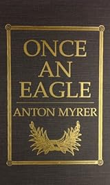 Once An Eagle By Anton Myrer