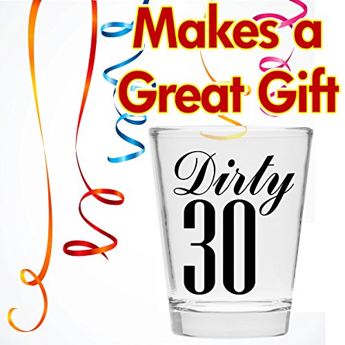 Make Em Laugh Dirty 30 Shot Glass (Thirty) - Funny Shot Glass - 30Th Birthday - Celebrate Turning Thirty - Funny Gift For Women Hilarious Shot Glasses Funny Gift For Birthday - Cute Shot Glasses Gift #TOP2
