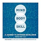 body excellence precision chanel  Mind Body Skill: A Journey to Swimming Excellence (Swimmer Series Book 4) (English Edition)