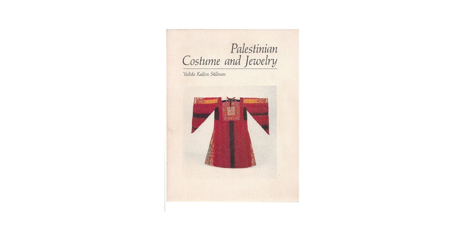 Traditional Palestinian Costume 民族衣装 本 Arabic Version of Traditional Palestinian Costume by Hanan
