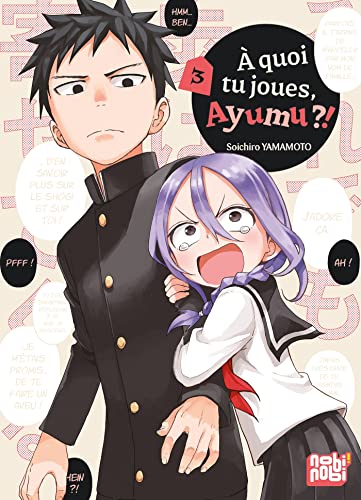 À quoi tu joues, Ayumu ?! — Tome 3