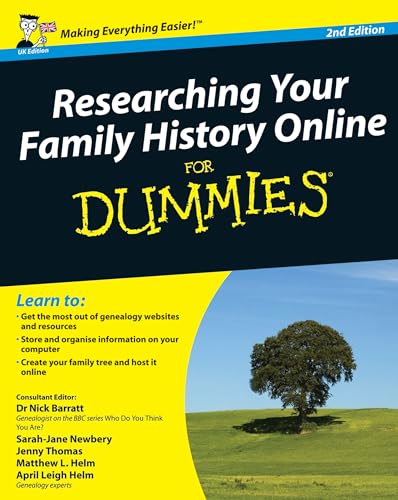 Researching Your Family History Online For Dummies, UK Edition