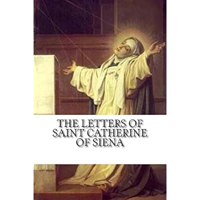 The Letters of Saint Catherine of Siena