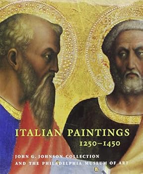 Paperback Italian Paintings 1250-1450: In The John G. Johnson Collection And The Philadelphia Museum Of Art Book