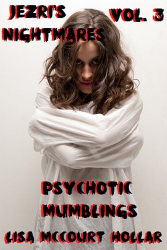 Psychotic Mumblings (Jezri's Nightmares Book 3) (English Edition)